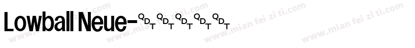 Lowball Neue字体转换